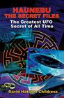 Haunebu The Secret Files The Greatest UFO Secret of All Time