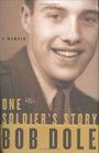 One Soldier's Story  A Memoir