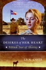 The Desires of Her Heart (Texas: Star of Destiny, Bk 1)