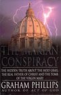 The Marian conspiracy The hidden truth about the Holy Grail the real father of Christ and the tomb of the Virgin Mary