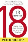 18 Minutes Find Your Focus Master Distraction and Get the Right Things Done