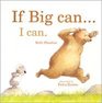 If Big Can I can