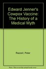 Edward Jenner's Cowpox Vaccine