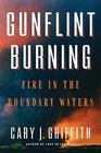 Gunflint Burning Fire in the Boundary Waters