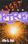 Light the Fire	Raising Up a Generation to Live Radically for Jesus Christ