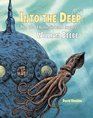 Into the Deep The Life of Naturalist and Explorer William Beebe