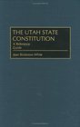 Utah State Constitution  A Reference Guide