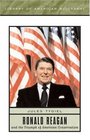 Ronald Reagan and the Triumph of American Conservatism