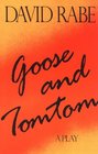 Goose and Tomtom A Play