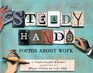 Steady Hands Poems About Work