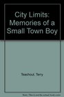 City Limits: Memories of a Small-Town Boy