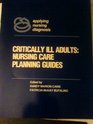 Critically Ill Adults Nursing Care Planning Guides