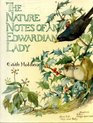THE NATURE NOTES OF AN EDWARDIAN LADY 1905