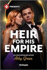 Heir for His Empire (Harlequin Presents, No 4202)