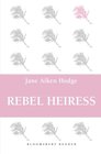 Rebel Heiress