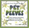 How to Avoid English Teachers' Pet Peeves  Improve your writing by eliminating the common errors that English teachers see most often