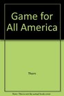The Game for All America