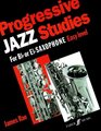 Progressive Jazz Studies for BFlat or EFlat Saxophone Easy Level/Etudes Progressives de Jazz Pour Saxophone Alto Ou Tenor Niveau Facile/Fortschrei