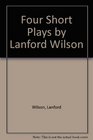 Four Short Plays Days Ahead The Madness of Lady Bright This is the Rill Speaking and Say De Kooning