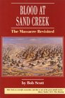 Blood at Sand Creek The Massacre Revisited