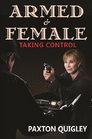 Armed  Female Taking Control