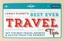 Best Ever Travel Tips The best travel secrets  advice from the experts