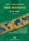 AntiTuberculosis Drug Resistance in the World Fourth Global Report The WHO/IUATLD Global Project on AntiTuberculosis Drug Resistance Surveillance