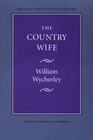 The Country Wife (Regents Restoration Drama)