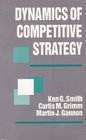 Dynamics of Competitive Strategy