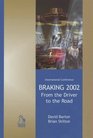 Braking 2002 From the Driver to the Road