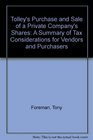 Tolley's Purchase and Sale of a Private Company's Shares A Summary of Tax Considerations for Vendors and Purchasers
