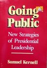 Going Public New Strategies of Presidential Leadership