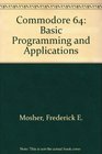 Commodore 64 Basic Programming and Applications