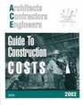 Architects Contractors  Engineers Guide to Construction Costs 2002