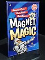 Magnet Magic Amazing Facts Cool Tricks Real Magnets