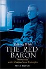Talking With the Red Baron 'Interviews' With Manfred Von Richthofen