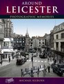 Francis Frith's Around Leicester