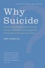 Why Suicide Questions and Answers About Suicide Suicide Prevention and Coping with the Suicide of Someone You Know
