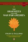 The Shawnees and the War for America