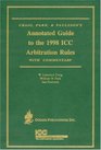 Annotated Guide to the 1998 ICC Arbitration Rules with Commentary
