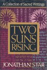 Two Suns Rising  A Collection of Scared Writings