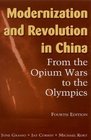 Modernization and Revolution in China From the Opium Wars to the Olympics