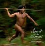Spirit of the Huaorani Lost Tribes of the Yasuni