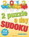 2012  2 Puzzles A Day Sudoku 732 Puzzles 2 sudoku puzzles for each day of the year Easy to Hard Sudoku