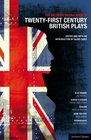 The Methuen Drama Book of 21st Century British Plays Blue/Orange Elmina's Kitchen Realism Gone Too Far Pornography