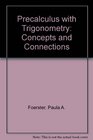 Precalculus with Trigonometry  Concepts and Connections