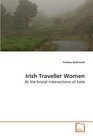 Irish Traveller Women At the brutal intersections of hate