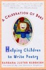 A celebration of bees Helping children write poetry