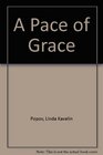 A Pace of Grace