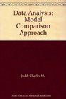 Data Analysis Model Comparison Approach